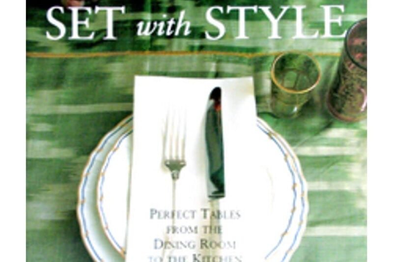 Set with Style: Perfect Tables from the Dining Room to the Kitchen